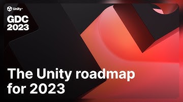 Unity roadmap for 2023 | Unity at GDC 2023