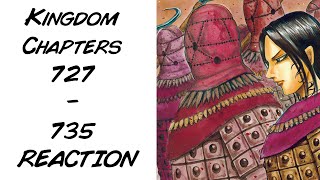 KANKIIIIIIIIIII - Kingdom Chapters 727 - 735 REACTION