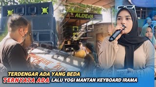 PERTAMA KALINYA LALU YOGI MANTAN KEYBOARD IRAMA DOPANG IKUT GABUNG BERSAMA ALDEVA MUSIK