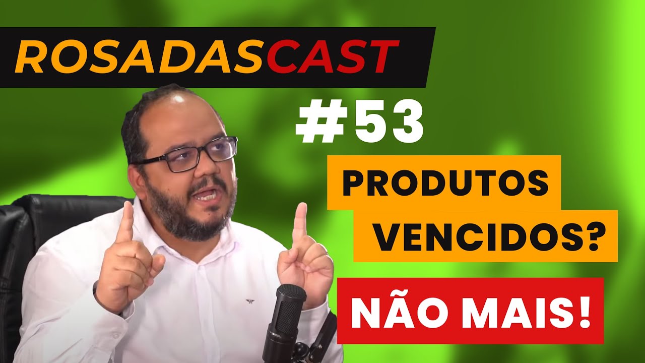 Como fazer o controle de validade no seu supermercado - RosadasCast #53