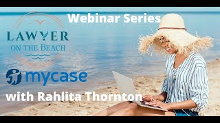 Mycase webinar with Rahlita Thornton