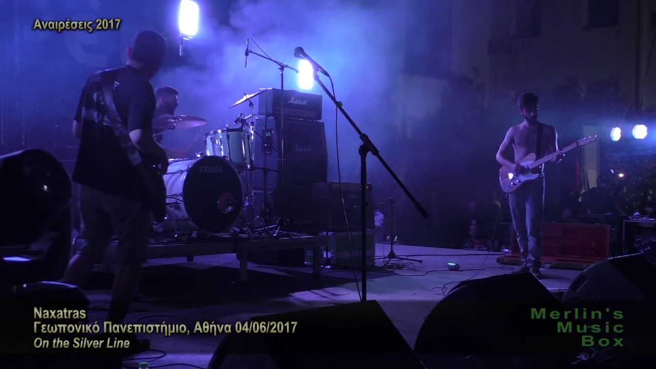 Naxatras On the Silver Line Γεωπονική, Αθήνα 04/06/2017 YouTube