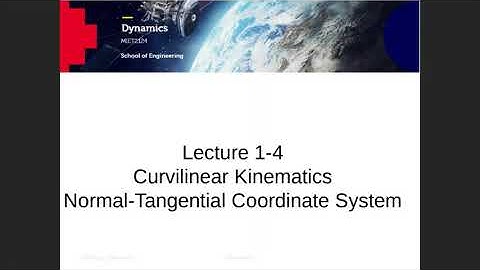 MIET2124 Dynamics Lecture 1-4 Normal Tangential
