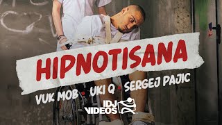 Смотреть клип Vuk Mob Ft. Uki Q X Sergej Pajic - Hipnotisana