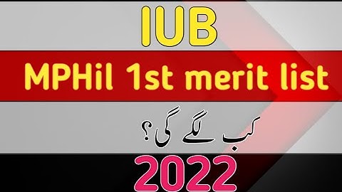 Islamia University Bahawalpur Mphil 1st Merit List Update 2022 |IUB 1st Merit List Update 2022