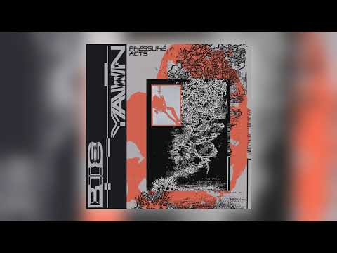 Big Yawn - Pressure Acts [Audio]
