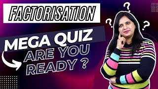 Factorisation Class 8 | Mega Quiz | Maths Chapter 14 Class 8 | Exam Special
