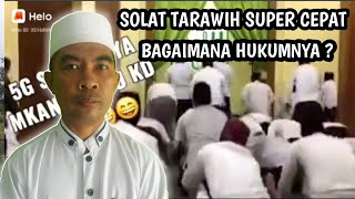 Solat tarawih 5G   super cepat bagaimana hukumnya