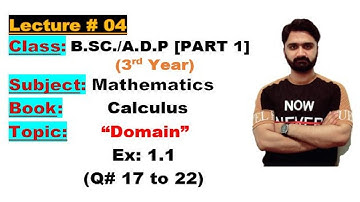 BSC/ADP|3rd Year|Part 1|Calculus|Ch#01|Ex:1.1|What is Domain? (Q # 17 to 22) |Punjab University