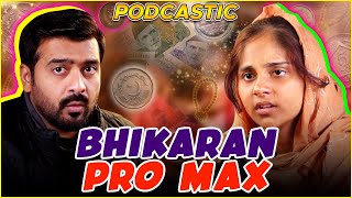 Bhikaran Pro Max Exposed | ft @MoonvlogsOfficial | Podcastic # 37 | Umar Saleem