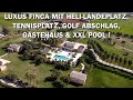 Luxus finca mit helilandeplatz tennisplatz golf abschlag gstehaus  xxl pool 89 mio