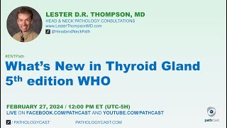 #ENTPATH What's New in Thyroid Gland 5th edition WHO