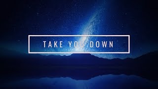 ILLENIUM - Take You Down