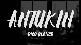 Video thumbnail of "Rico Blanco - Antukin (Lyrics)"