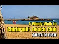 A very windy walk to chiringuito beach club la isla caleta de fuste