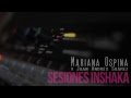 Mariana Ospina y Juan Andrés Suárez en Sesiones Inshaka (Trailer)