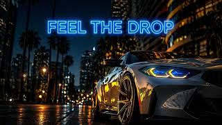 Paulensia - FEEL THE DROP | Heavy Bass EDM Club Vibe