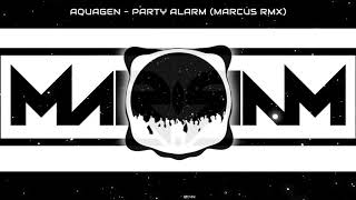 Aquagen - Party Alarm ( MaRcu5 RMX ) 2k20 Resimi