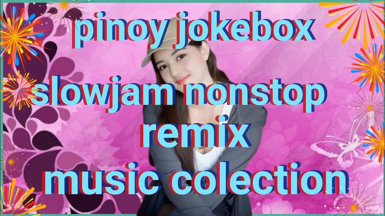 💫Pinoy Love I🌷Song Slowjam🌷Nonstop Remix🌷Music Colection💫