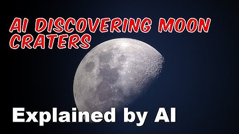Using AI to find Moon craters | Explained by AI