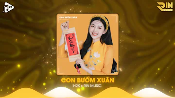 Con Bướm Xuân (RIN Music Remix) - H2K | Nhạc Remix Hot TikTok Hay Nhất 2024