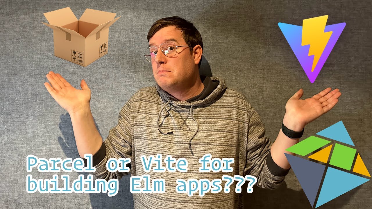 Parcel VS. Vite for Building Elm Apps? YouTube