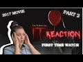 IT: Chapter One (2017) MOVIE REACTION Part 2 -Nice to meet you, Pennywise!