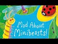 Mad about minibeasts childrens readaloud audiobook with illustrations