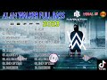 Alan Walker Full Bass 2023 Alan Walker Greatest Hits Full Album DJ REMIX TERBARU 2023 Alan Walker Full Bass 2023 Alan Walker Greatest Hits Full Album DJ REMIX TERBARU 2023