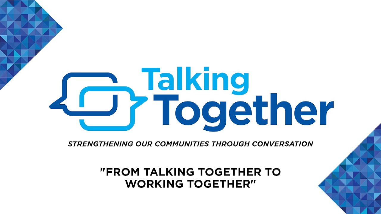 Talking Together: From Talking Together to Walking Together