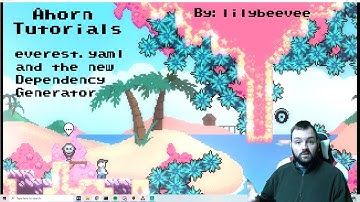 (Ahorn Tutorials) everest.yaml and the new Dependency Generator