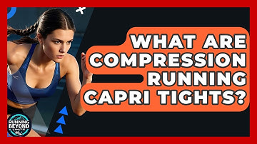 What Are Compression Running Capri Tights? - Running Beyond Limits