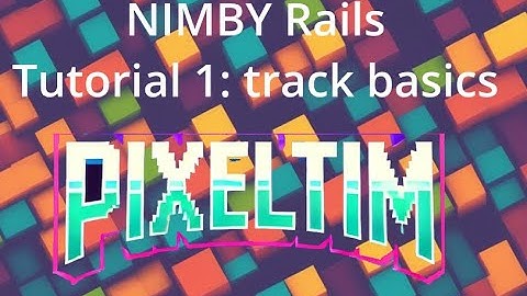 NIMBY Rails tutorial 1: Track basics