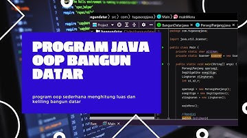 JAVA OOP PROGRAM SEDERHANA MENGHITUNG LUAS DAN KELILING BANGUN DATAR