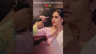 Rimjhim serial new Promo ❤️✨ #love #trending #song #rimeer #bollywood