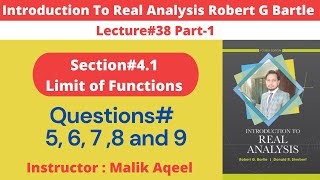 Exercise#4.1 Introduction to real analysis bartle solutions | Chapter 4 Q# 5 to 9 | Real analysis