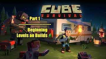 Beginning Levels an Builds Cube Survival: LDOE / Part 1