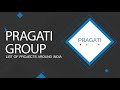 Pragati group  projects across india