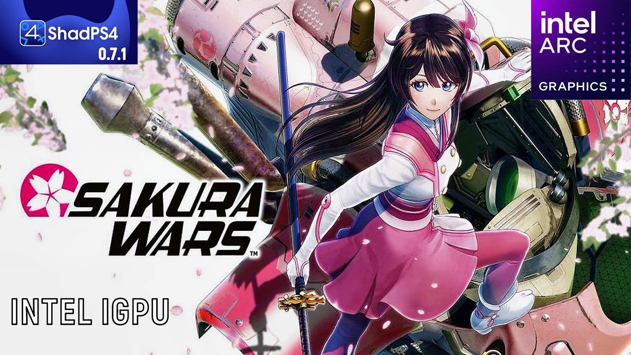 Sakura Wars Shadps4 0.7.1 Intel Arc IGPU - YouTube