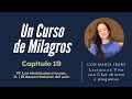 UCDM: Capítulo 19/IV. D.i El descorrimiento del velo - María Ibars