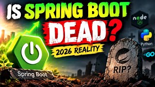 Full Is Spring Boot DEAD in 2026  Guide