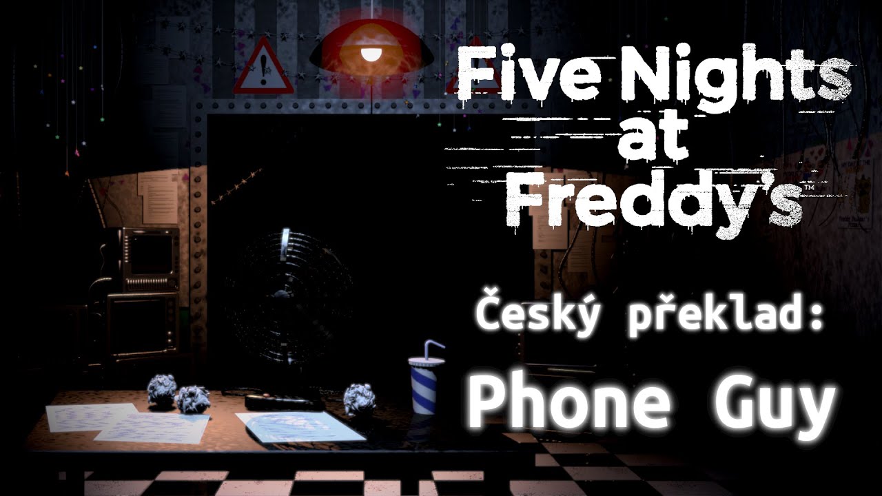 Five Nights at Freddy's 2 - Překlad nahrávek Phone Guye