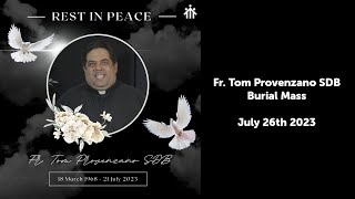 July 26th 2023.  Fr. Tom Provenzano SDB Burial Mass