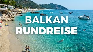 Balkan Rundreise: Mazedonien, Kosovo, Albanien, Montenegro, Bosnien