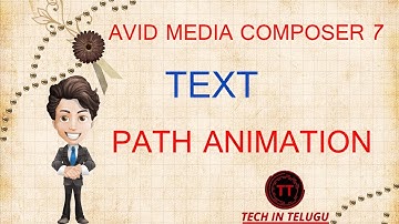 26.AVID MEDIA COMPOSER 7  || TEXT PATH ANIMATION ||