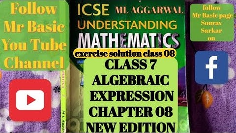 ALGEBRAIC EXPRESSION(CHAPTER 08)/ CLASS:07(EXERCISE : 8.2 SOLUTION)/ML AGGARWAL/ICSE BOARD/CLASS 7