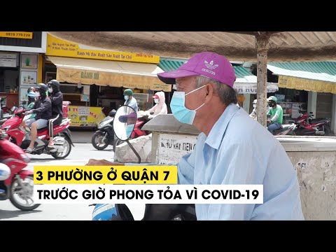 3 phường quận 7 bị phong tỏa vì Covid-19: “Mua đồ ăn thủ sẵn 20 ngày luôn”