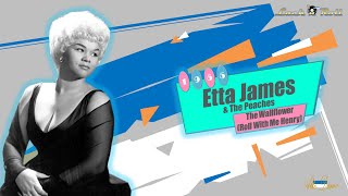 Etta James & The Peaches - The Wallflower (Roll With Me Henry) (1955)