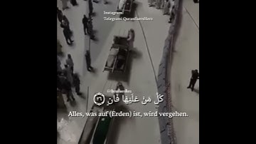 Surah Ar-Rahman 26-27 |  سورة الرحمن ٢٧-٢٦ | QuranfuersHerz