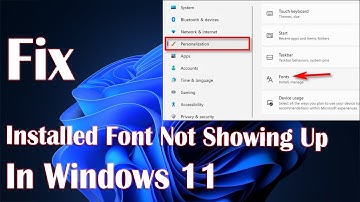 Installed Font Not Showing Up In Windows 11 - How To Fix